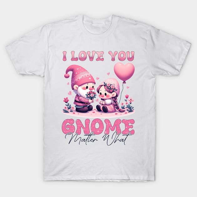 Gnomes I Love You Valentines Day T-Shirt by Happy Solstice